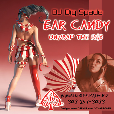 DJ Big Spade Ear Candy Vol 1 Mixtape Front