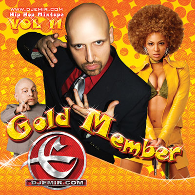 DJ Emir Austin Powers Gold Member Mixtape Front Cover 4x4